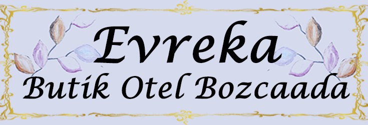 Evreka Butik Otel – Bozcaada